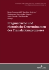 Pragmatische und rhetorische Determinanten des Translationsprozesses - eBook