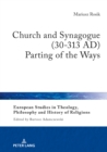 Church and Synagogue (30-313 AD) : Parting of the Ways - eBook