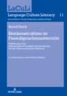 Sinnkonstruktion im Fremdsprachenunterricht : Einfuehrung in die rekonstruktive Fremdsprachenforschung mit der dokumentarischen Methode. 2., neubearbeitete und erweiterte Auflage - eBook