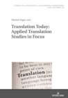 Translation Today: Applied Translation Studies in Focus - eBook