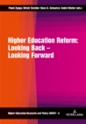 Higher Education Reform: Looking Back - Looking Forward : Second Revised Edition - eBook