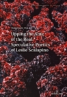 Upping the Ante of the Real: Speculative Poetics of Leslie Scalapino - eBook
