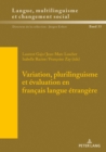 Variation, plurilinguisme et evaluation en francais langue etrangere - eBook