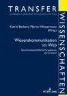 Wissenskommunikation im Web : Sprachwissenschaftliche Perspektiven und Analysen - eBook
