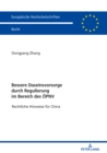 Bessere Daseinsvorsorge durch Regulierung im Bereich des OePNV : Rechtliche Hinweise fuer China - eBook