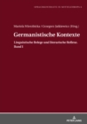 Germanistische Kontexte : Linguistische Belege und literarische Reflexe. Band I - eBook