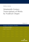 Nineteenth-Century Transcriptions of Works by Fryderyk Chopin - eBook