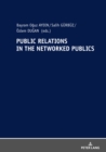Public Relations In The Networked Publics - eBook