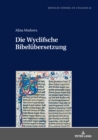 Wyclifsche Bibeluebersetzung : Ein Projekt im Spannungsfeld zwischen Anforderungen und Moeglichkeiten - eBook