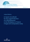 In Search of a Model for the Legal Protection of a Whistleblower in the Workplace in Poland. A legal and comparative study - eBook