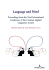Language and Mind : Proceedings from the 32nd International Conference of the Croatian Applied Linguistics Society - eBook