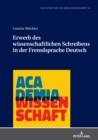Erwerb des wissenschaftlichen Schreibens in der Fremdsprache Deutsch - eBook