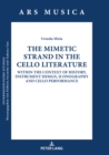 The Mimetic Strand in the Cello Literature : Within the Context of History, Instrument Design, Iconography and Cello Performance - eBook