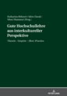 Gute Hochschullehre aus interkultureller Perspektive : Theorie - Empirie - (Best-)Practice - eBook