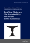 East-West Dialogues: The Transferability of Concepts in the Humanities - eBook