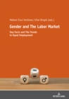 Gender and The Labor Market : Key Facts and The Trends in Equal Employment - eBook