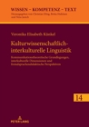 Kulturwissenschaftlich-interkulturelle Linguistik : Kommunikationstheoretische Grundlegungen, interkulturelle Dimensionen und fremdsprachendidaktische Perspektiven - eBook
