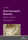 Don Giovanni's Reasons: Thoughts on a masterpiece - eBook