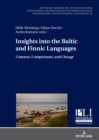 Insights into the Baltic and Finnic Languages : Contacts, Comparisons, and Change - eBook