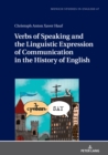 Verbs of Speaking and the Linguistic Expression of Communication in the History of English - eBook