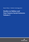 Studies on Balkan and Near Eastern Social Sciences: Volume 5 - eBook