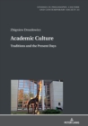 Academic Culture : Traditions and the Present Days - eBook