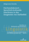 Patchworkdeutsch - Sprachlich-kulturelle Interferenz in den Songtexten von Haftbefehl - eBook