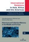 Historical and Collective Memory in the Middle and Far East - eBook
