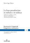 La frase pseudoscissa in italiano e in tedesco : Definizione, tipologia e analisi delle sue manifestazioni nella prosa giornalistica online - eBook