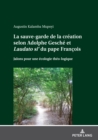La sauve-garde de la creation selon Adolphe Gesche et <i>Laudato si'<\i> du pape Francois : Jalons pour une ecologie theo-logique - eBook