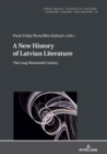 A New History of Latvian Literature : The Long Nineteenth Century - eBook