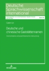 Deutsche und chinesische Gaststaettennamen : Eine kontrastive und sprachhistorische Untersuchung - eBook
