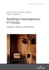 Reading Contemporary TV Series : Aesthetics, Themes, and Reception - eBook