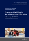 Prototype Modelling in Social-Emotional Education : At the Example of a COVID-19 Online Learning Environment - eBook
