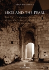 Eros and the Pearl : The Yezidi Cosmogonic Myth at the Crossroads of Mystical Traditions - eBook