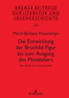 Die Entwicklung der Bruenhild-Figur bis zum Ausgang des Mittalters : Eine Studie zur Intertextualitaet - eBook