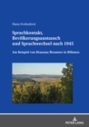 Sprachkontakt, Bevoelkerungsaustausch und Sprachwechsel nach 1945 : Am Beispiel von Braunau/Broumov in Boehmen - eBook