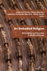 An Embodied Religion : Materialities and Devotion in Medieval Europe - eBook