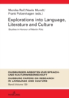 Explorations into Language, Literature and Culture : Studies in Honour of Martin Puetz - eBook