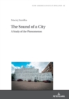 The Sound of a City: A Study of the Phenomenon - eBook