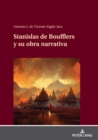 Stanislas de Boufflers y su obra narrativa - eBook