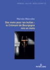 Des mots pour les bulles : le Cremant de Bourgogne mis en mots - eBook