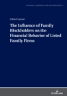 The Influence of Family Blockholders on the Financial Behavior of Listed Family Firms - eBook