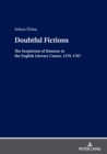 Doubtful Fictions : The Scepticism of Humour in the English Literary Canon, 1379-1767 - eBook