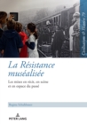 La Resistance musealisee : Les mises en recit, en scene et en espace du passe - eBook