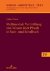 Multimodale Vermittlung von Wissen ueber Physik in Sach- und Schulbuch - eBook