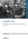 Guido List : Ein voelkischreligioeser Weltanschauungsproduzent um 1900 - eBook