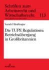 Die TUPE Regulations: Betriebsuebergang in Grobritannien - eBook
