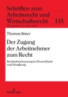 Der Zugang der Arbeitnehmer zum Recht : Rechtsdurchsetzung in Deutschland und Hongkong - eBook