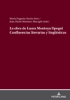 La obra de Laura Montoya Upegui Confluencias literarias y lingueisticas - eBook